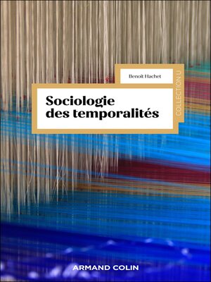 cover image of Sociologie des temporalités